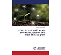 Effect of NPK and Zinc on Soil Health, Growth and Yield of Black gram