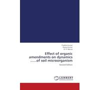 Effect of organic amendments on dynamics ......of soil microorganism: Second Edition