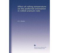 Effect of rolling temperature on the preferred orientation in rolled uranium rods