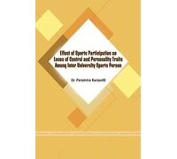 Effect of Sports Participation on Locus of Control and Personality Traits Among Inter University Sports Person