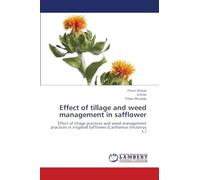 Effect of tillage and weed management in safflower