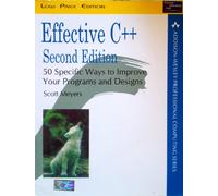 Effective C++ : 50 Specific Ways To Improve Your Programs And Designs (Addison-Wesley Professional Computing Series)
