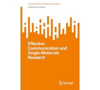 Effective Communication and Single-Molecule Research (SpringerBriefs in Molecular Science)