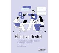 Effective DevRel: Learn How to Succeed in the Field of Developer Relations