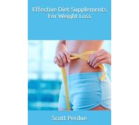 Effective Diet Supplements For Weight Loss