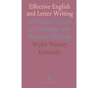 Effective English and Letter Writing: A Practical Guide to Grammar and Business Writing