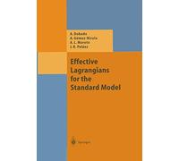 Effective Lagrangians for the Standard Model (Theoretical and Mathematical Physics)