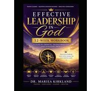 Effective Leadership in God Workbook (The Battle in Between The Promise and The Manifest Series)