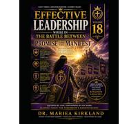 Effective Leadership While in The Battle Between The Promise and The Manifest 18