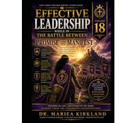 Effective Leadership While in The Battle Between The Promise and The Manifest 18