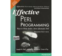 Effective Perl Programming: Ways to Write Better, More Idiomatic Perl, 2/e
