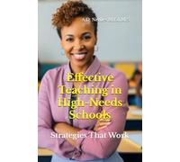 Effective Teaching in High-Needs Schools: Strategies That Work