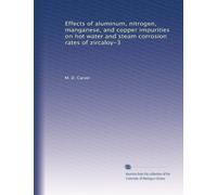 Effects of aluminum, nitrogen, manganese, and copper impurities on hot water and steam corrosion rates of zircaloy-3