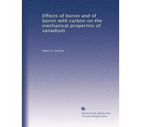 Effects of boron and of boron with carbon on the mechanical properties of vanadium