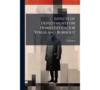 Effects of Deployments on Homestation Job Stress and Burnout