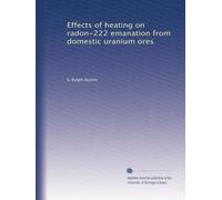 Effects of heating on radon-222 emanation from domestic uranium ores