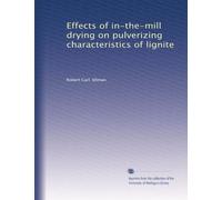 Effects of in-the-mill drying on pulverizing characteristics of lignite