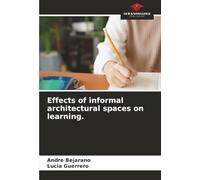 Effects of informal architectural spaces on learning.