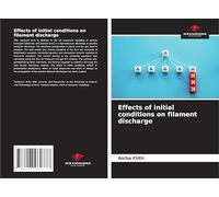 Effects of initial conditions on filament discharge