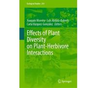 Effects of Plant Diversity on Plant-Herbivore Interactions: 255 (Ecological Studies, 255)
