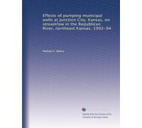 Effects of pumping municipal wells at Junction City, Kansas, on streamfow in the Republican River, northeast Kansas, 1992-94