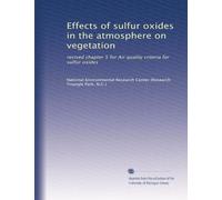 Effects of sulfur oxides in the atmosphere on vegetation: revised chapter 5 for Air quality criteria for sulfur oxides