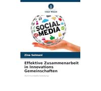 Effektive Zusammenarbeit in Innovations Gemeinschaften: Kommunikationsleistung