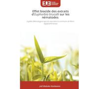 Effet biocide des extraits d'Euphorbia tirucalli sur les nématodes: à galles (Meloidogyne spp) du soja dans la commune de Mont-Ngafula/Kinshasa