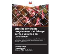 Effet de différents programmes d'éclairage sur les volailles en croissance