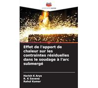Effet de l'apport de chaleur sur les contraintes résiduelles dans le soudage à l'arc submergé