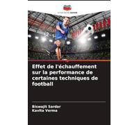Effet de l'échauffement sur la performance de certaines techniques de football