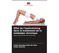 Effet de l'isostretching dans le traitement de la lombalgie chronique: Étude clinique contrôlée et randomisée