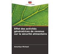 Effet des activités génératrices de revenus sur la sécurité alimentaire