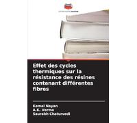Effet des cycles thermiques sur la résistance des résines contenant différentes fibres