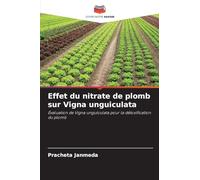 Effet du nitrate de plomb sur Vigna unguiculata: Évaluation de Vigna unguiculata pour la détoxification du plomb
