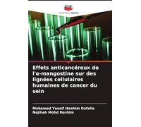 Effets anticancéreux de l'¿-mangostine sur des lignées cellulaires humaines de cancer du sein