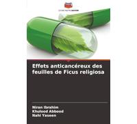 Effets anticancéreux des feuilles de Ficus religiosa