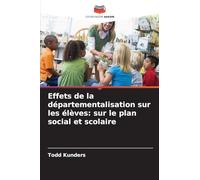 Effets de la départementalisation sur les élèves: sur le plan social et scolaire