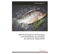 Effets de la Frequence de Nourissage sur la Performance Zootechnique des Alevins du Tilapia du Nil