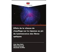 Effets de la vitesse de chauffage sur la réponse au pic de luminescence des fibres optiques