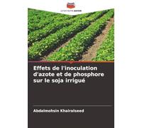 Effets de l'inoculation d'azote et de phosphore sur le soja irrigué