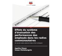 Effets du système d’évaluation des performances des employés dans les radios communautaires: Un cas de radios sélectionnées à Dar es Salaam