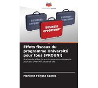 Effets fiscaux du programme Université pour tous (PROUNI): Analyse des effets fiscaux du programme Université pour tous (PROUNI) : étude de cas