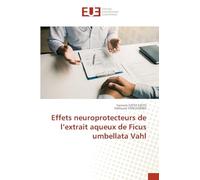 Effets neuroprotecteurs de l'extrait aqueux de Ficus umbellata Vahl
