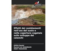 Effetti dei cambiamenti nell'uso del suolo e nella copertura vegetale sullo sviluppo dei calanchi