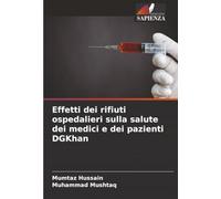 Effetti dei rifiuti ospedalieri sulla salute dei medici e dei pazienti DGKhan
