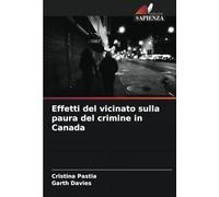 Effetti del vicinato sulla paura del crimine in Canada
