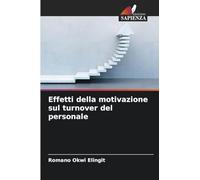 Effetti della motivazione sul turnover del personale