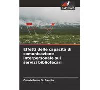 Effetti delle capacità di comunicazione interpersonale sui servizi bibliotecari