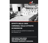 EFFETTI DELLE CRISI COMUNALI SULLE ATTIVITÀ ECONOMICHE: UN CASO DI STUDIO DEL DISTRETTO DI SHANGEV-TIEV DEL KONSHISHA L,G,A